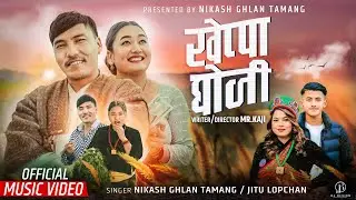 Kheppa Doji - Nikash Ghlan Tamang|Jitu Lopchan &bull;Ft. Amir Dong , Reetika Tamang |New Tamang Selo Song