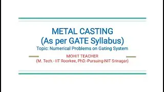 Metal Casting Part 6 Numerical Problems on Gating System