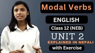Modal Verbs in Nepali || Class 12 English Grammar || with exercise || Unit 2 || NEB - Gurubaa
