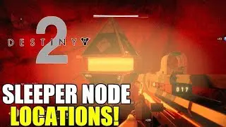 SLEEPER NODE LOCATIONS! | DESTINY 2