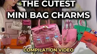 MUSTHAVE MINI Birkin & Kelly-Inspired BAG CHARMS! so cute