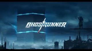 Ghostrunner Official Cinematic Trailer and Demo PC Gameplay