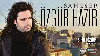 Özgür Hazır  /  Sihir Gözlüm