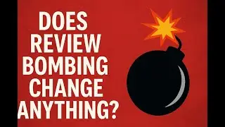 Does Review Bombing Actually Do Anything?