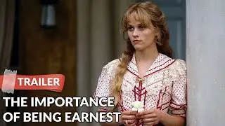 The Importance of Being Earnest (2002) Trailer | Rupert Everett | Reese Witherspoon