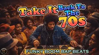 That Dirty 70s Funk Sound EVERYONE MISSES | Funky Boom Bap Mix
