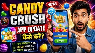 Candy Crush App Update Kaise Kare | How To Update Candy Crush App