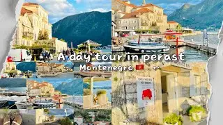 A day tour in perast | Montenegro | Travel vlog |2025