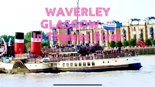 Last Seagoing Paddle Steamer in the World! Waverley