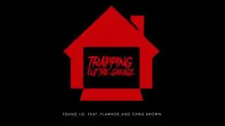 Chris Brown,OHB & Flawkoe -Trapping Out The Garage