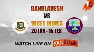 West Indies vs Bangladesh 2021 | Watch LIVE on FanCode