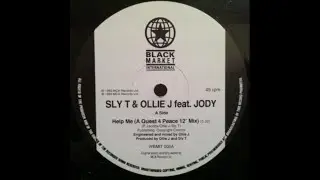 Sly T & Ollie J feat. Jody - Help Me (A Quest 4 Peace 12