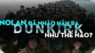CHRISTOPHER NOLAN Đ&Atilde; TẠO RA DUNKIRK NHƯ THẾ N&Agrave;O| Ten Tickers