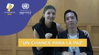 Un chance para la paz, j&oacute;venes y liderazgo &ndash; Construimos paz - ONU