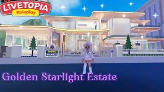 LiveTopia New Mansion Golden Starlight Estate ⭐️⭐️⭐️⭐️