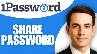 How To Share Password On 1Password
