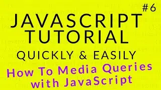 Javascript Tutorial 6  || How TO   Media Queries with JavaScript || Ujjwal Technical Tips