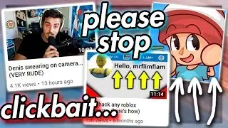 Roblox YouTube&rsquo;s Biggest Clickbaiter