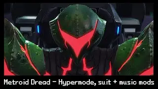 [Friday Night Stream] Metroid Dread with mods! Metroid Suit, Hypermode & Music!