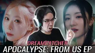 Dreamcatcher (드림캐쳐) - 'Apocalypse: From Us' EP First Listen & Reaction