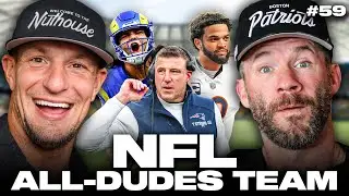 Gronk & Jules Preview the Super Bowl + 2025 All Dudes Team [Full Episode]