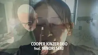Cooper Kinzer Duo feat. Minori Seki (Improvisation No. 380)