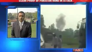 Clear proof of Pakistan hand in Attack