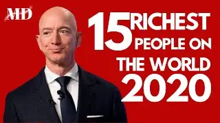 TOP 15 RICHEST People in the World 2020 (Billionaires Comparison)