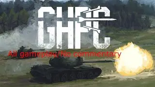 All US Missions In GHPC Gameplay/No commentary