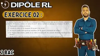 Exercice 02 - Dipôle RL - Électricité - 2 BAC BIOF - Pr  B.Mouslim