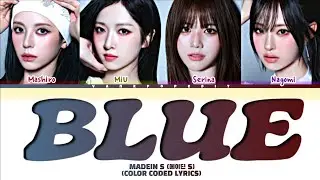 MADEIN S BLUE Lyrics (Color Coded Lyrics)