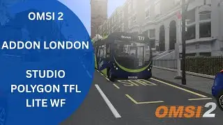 OMSI 2| Addon London| Studio polygon Lite WF| Route 322