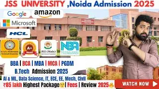 🎓 JSS Academy Noida Full Review 2025 | Placement, Admission, Ranking, Fees, Cutoff & More! #btech
