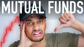 Why You Shouldn't Invest In Mutual Funds (THE TRUTH)