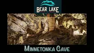 Minnetonka Cave in the Bear Lake Valley
