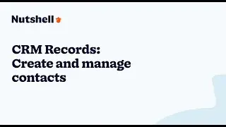 CRM Records: Create and manage contacts
