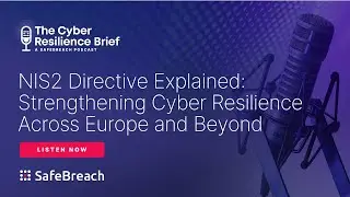 Ep 14 - NIS2 Directive Explained: Strengthening Cyber Resilience Across Europe and Beyond