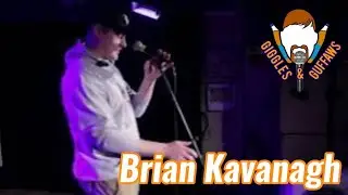 Giggles & Guffaws: Brian Kavanagh