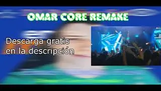 DJ Rubius Set. Entel Media Fest. Omar Core Remake.