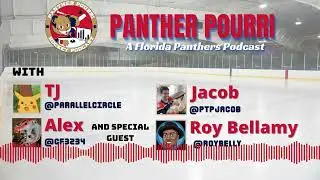 Roy Bellamy talks Florida Panthers Playoffs | Panther Pourri Episode 66