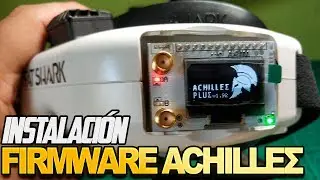 👍Achille&Sigma; 👍C&oacute;mo actualizar el FIRMWARE del Eachine PRO58 con Achillez paso a paso 👌En Espa&ntilde;ol