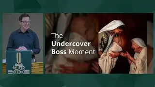 Undercover Boss: Jesus Among Us | Message by Pastor Lee Loveridge