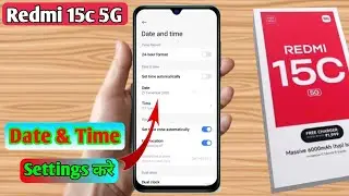 how to set date and time in redmi 15c 5g, redmi 15c 5g me date and time set kaise kare