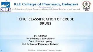 Classification of Crude drugs | Dr. M.B. Patil
