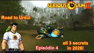 Serious Sam 2 Road to Ursul all 3 secrets in 2026! Ep. 4