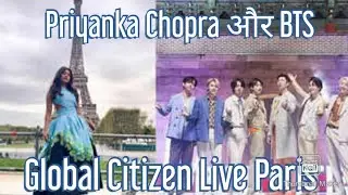 Priyanka Chopra और BTS आये साथ नज़र Global Citizen Show Paris मैं
