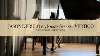 Jason Derulo Ft. Jordin Sparks - Vertigo (Piano Cover by Jasmine Yoong)