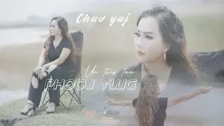 ua tsis tau phooj ywg  (Official Music Video) Original By: CHAV YAJ .2025