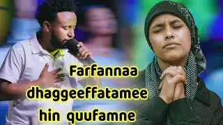 faarfannaa durii dhaggeeffatame kan hin quufamne✝️😭🙏