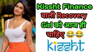 Kissht Finance वाली नहीं मानी🙀| Rufilo, TapMoney, Smart Loan, CandyBay, LoanBandhu, CashCredit Loan
